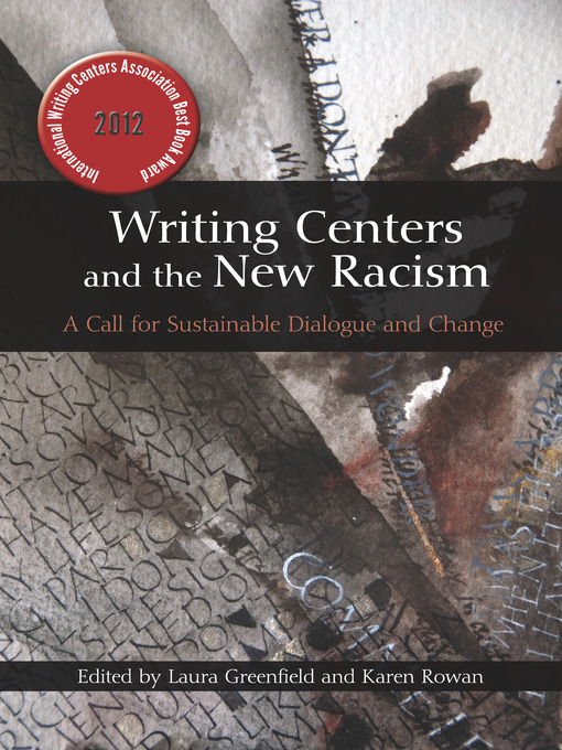 Title details for Writing Centers and the New Racism by Laura Greenfield - Available